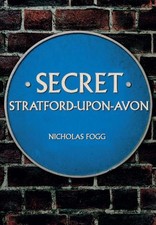 Secret Stratford-upon-Avon -