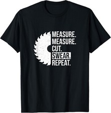 Funny Dad Shirt Measure Cut