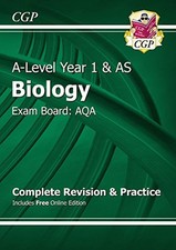 A-Level Biology: AQA Year 1 & AS Complete Revision & Practice wi... by CGP Books