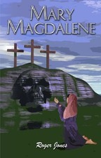 MARY MAGDALENE (Roger Jones)