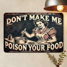 Don't Make Me Poison Your Food