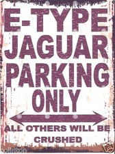 E TYPE JAGUAR PARKING SIGN RETRO VINTAGE STYLE 6x8in 20x15cm garage workshop art