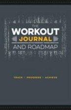 Workout Journal and Roadmap