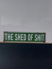 Funny Shed signs