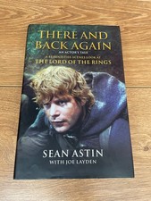 There and Back Again: An Actor's Tale, Sean Astin, HB 1st Edition 2004