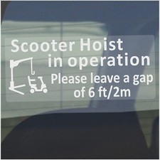 1 x Sign Scooter Hoist In