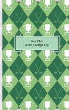 Golf Club Stock Yardage Log
