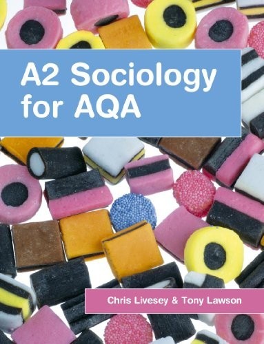 Sociology for aqa livesey - a2,