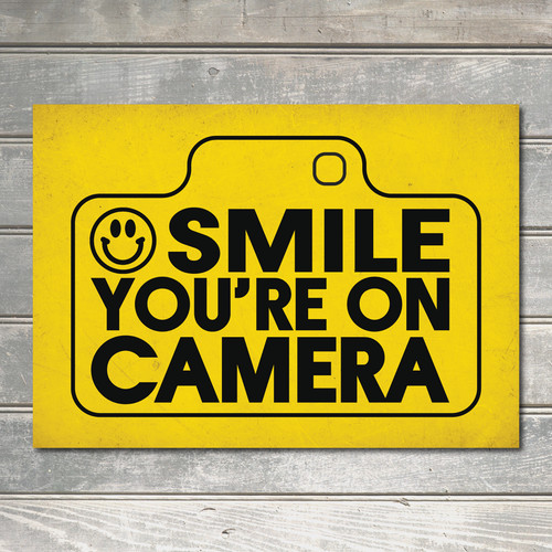 Smile you camera cctv - smile, you're