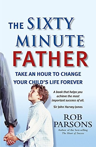 The sixty minute father - minute, father,rob