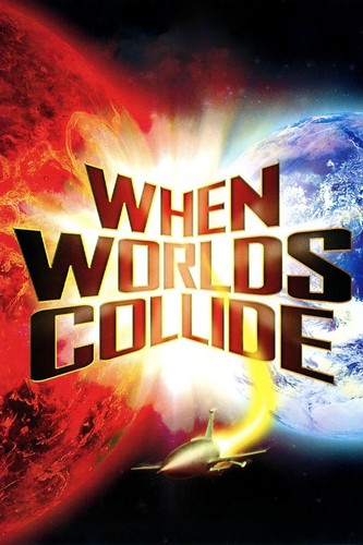 When worlds collide - when,