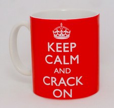 Keep Calm And Crack On Mug Can
