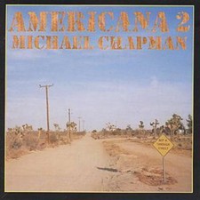 Michael Chapman: Americana 2