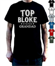 Grandad T Shirt - Top Bloke Status: Grandad T-Shirt, Cool Grandad Gift Tee Shirt