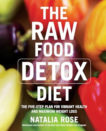 The raw food detox diet - diet:,