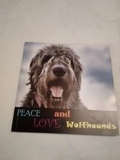 Peace And Love Wolfhounds Small Paperback Privately Published  Irish Wolfhounds