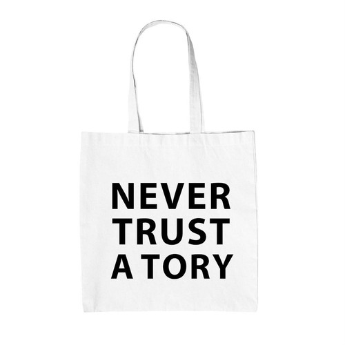 Never trust tory - trust,