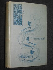 AUTHOR'S COPY; P H Emerson (1895-1st) Birds Beasts Fishes of Norfolk Broadland 