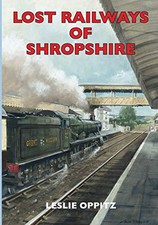 Lost Railways of Shropshire by Oppitz, Mr Leslie Paperback Book The Cheap Fast