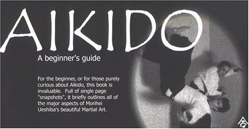 Aikido beginner guide - aikido:, a
