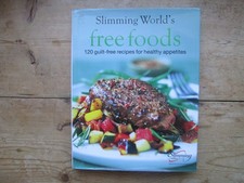 slimming worlds free foods 120 guilt-free recipes for healthy appetites 