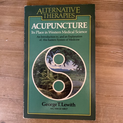 Acupuncture its place in - acupuncture:,