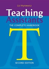 Teaching Assistants: The Complete Handbook By Liz Hryniewicz