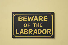 BEWARE OF THE LABRADOR sign or sticker 150x90mm dog breed kennel gate Xmas gift