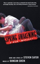 Spring Awakening: A New Musical (Libretto)-Steven Sater,Duncan S