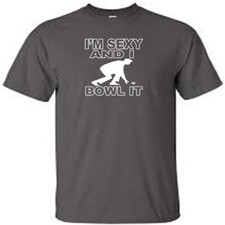 Bowls T Shirt I'm Sexy And I Bowl It Lawn Green Bowls Novelty