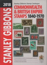 STANLEY GIBBONS 2018 COMMONWEALTH & BRITISH EMPIRE CATALOGUE 1840-1970 HARDBACK