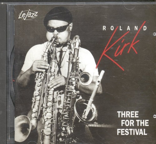 Roland kirk three for the - three,