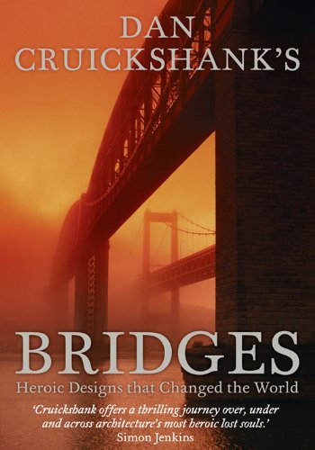 Dan cruickshank bridges - cruickshank's,