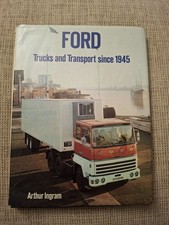 FORD Trucks and Transport since 1945 By ARTHUR INGRAM