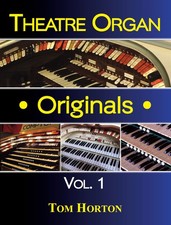 TOM HORTON - Theatre Organ Originals BOOK [NEW]