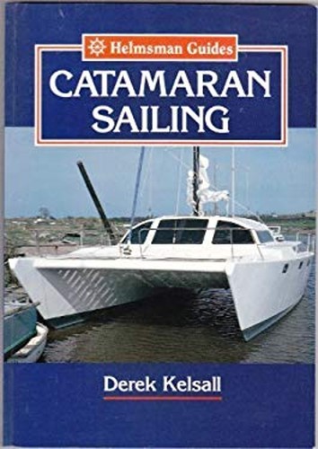 Catamaran sailing paperback - sailing,