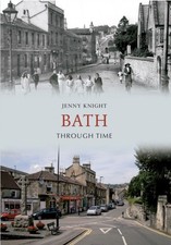 Bath Through Time by Jenny Knight (Paperback Book)