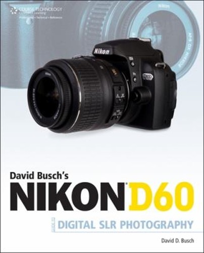 David busch nikon d60 - busch's, guide