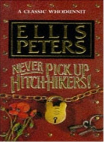 Never pick hitch hikers - hitch-hikers!, by