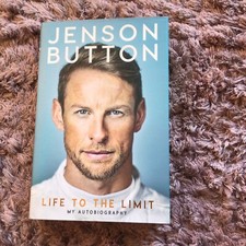 Jenson Button: Life to the Limit: My Autobiography Hardcover Hand Signed