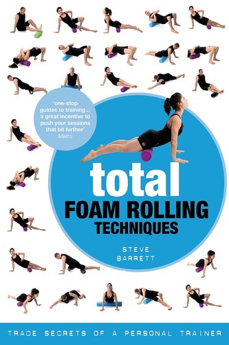 Total foam rolling - rolling, techniques
