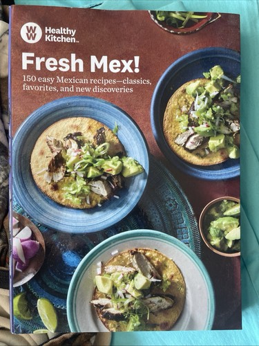 Fresh mex cookbook 150 - fresh,