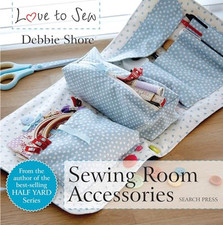 Love to Sew: Sewing Room Accessories by Shore, Debbie Book The Cheap Fast Free