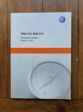 VW PASSAT, CC, Etc. RNS 310 / RNS 315 Navigation / Sat Nav Owners Manual - 2010