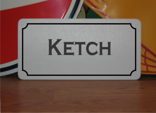 Ketch metal sign - ketch,