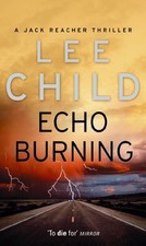 Echo burning - burning:, reacher