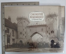 Chichester Remembered A