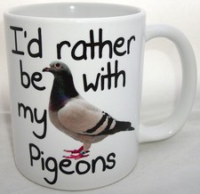 Rather with my pigeons - with,
