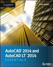 AutoCAD and AutoCAD LT Essentials 2014: Autodesk Official Press By Scott Onstot