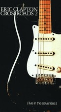 Eric Clapton: Crossroads 2